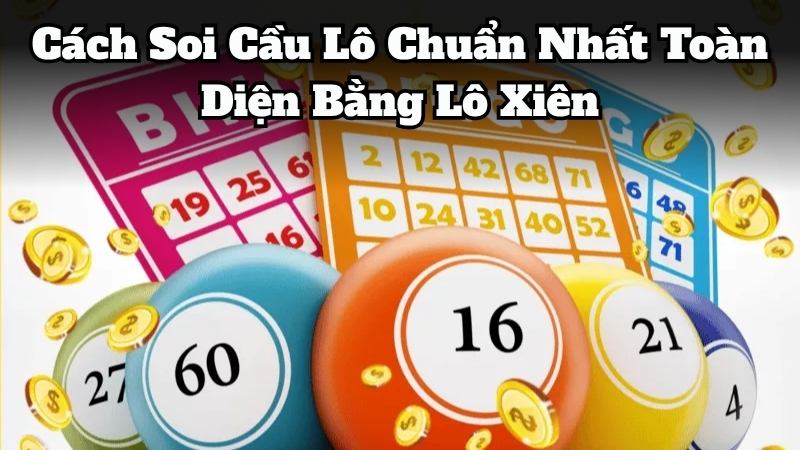 Du88 Phương pháp soi cầu lô chuẩn nhất toàn diện bằng lô xiên